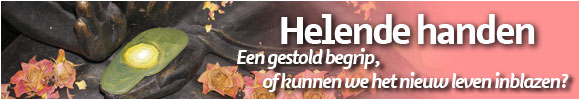 Thema: Helende handen Thema: Helende handen