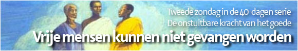 Vrije mensen kunnen niet gevangen worden