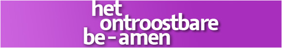 het ontroostbare be-amen